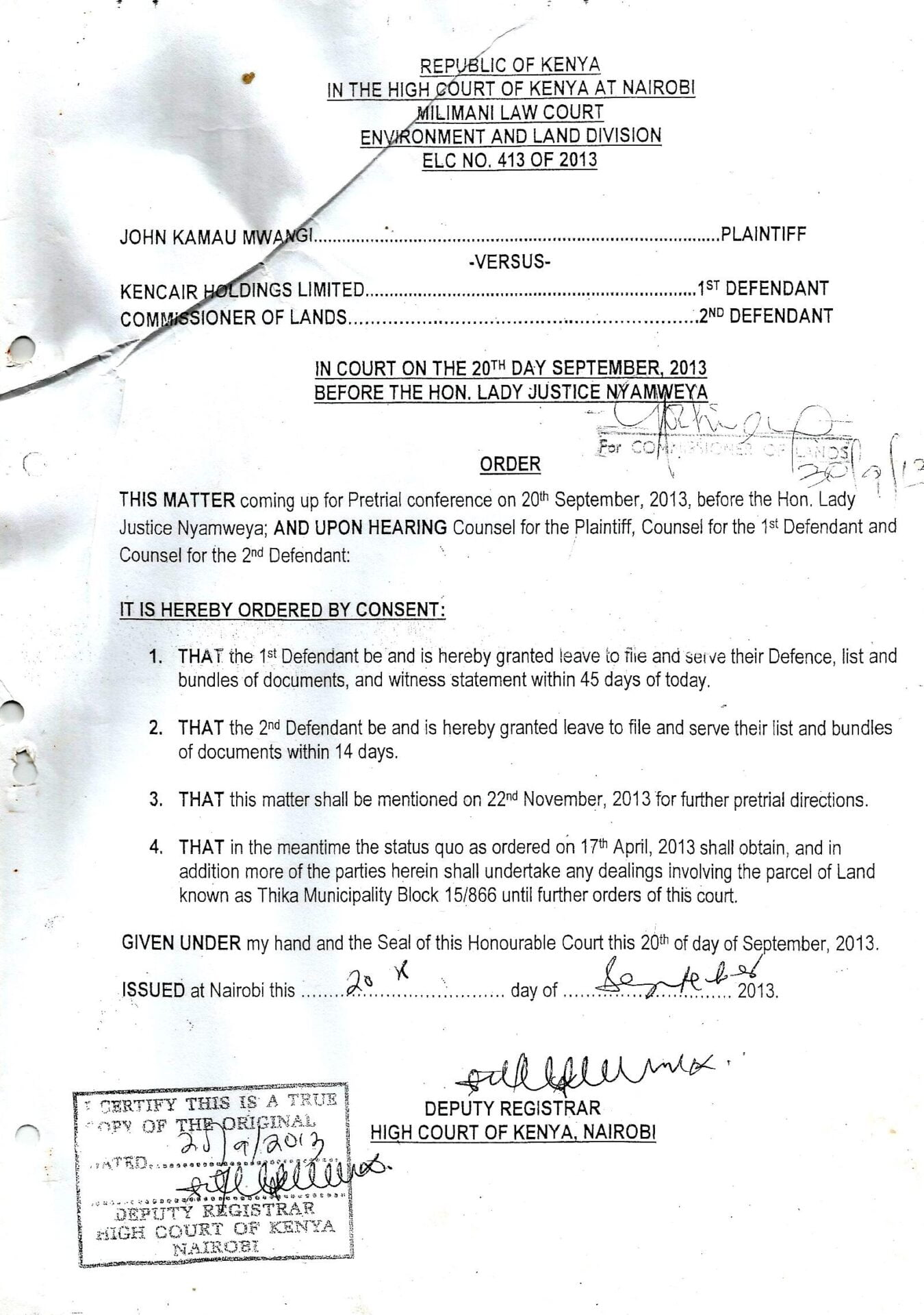 One of the orders issued by the High Court on the land