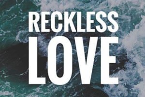 reckless love lyrics