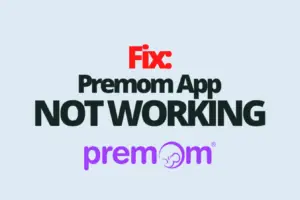 Premom App Not Working